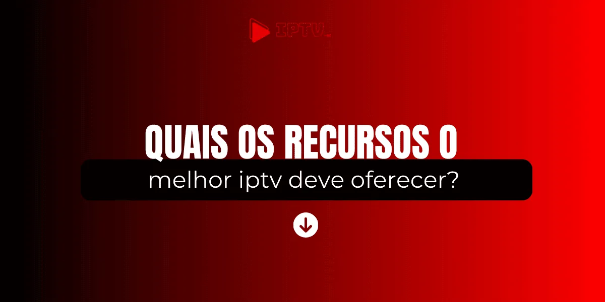 melhor iptv